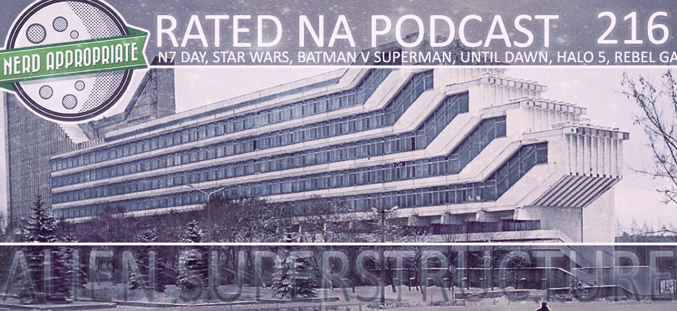 Rated NA 216: Alien Superstructure