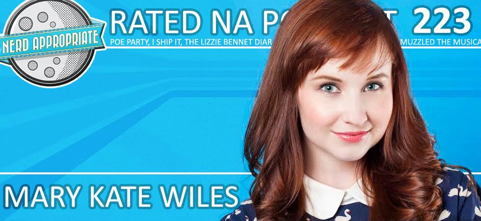 Rated NA 223: Mary Kate Wiles