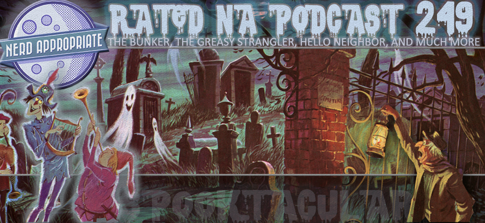 Rated NA 249: Spooktacular!