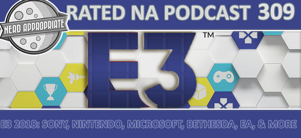 Rated NA 309: E3 2018